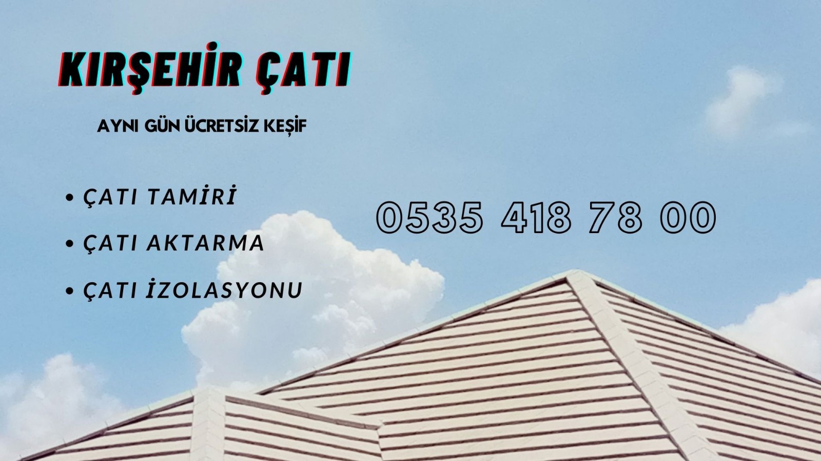Kırşehir Çatı Firmaları